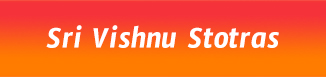 Sri Vishnu Stotras